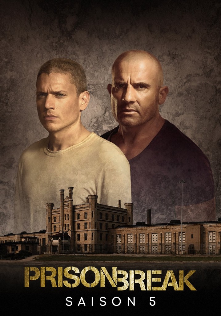 Saison 5 Prison Break streaming où regarder les épisodes?